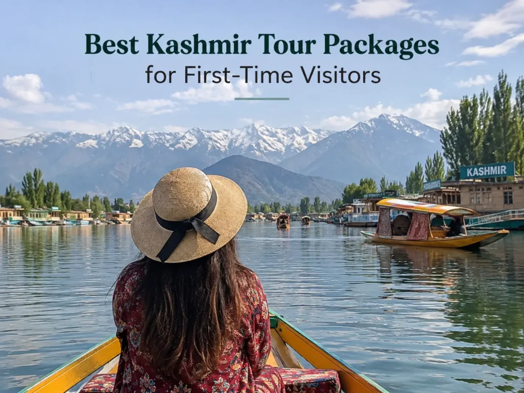 Best Kashmir Tour Packages for First-Time Visitors